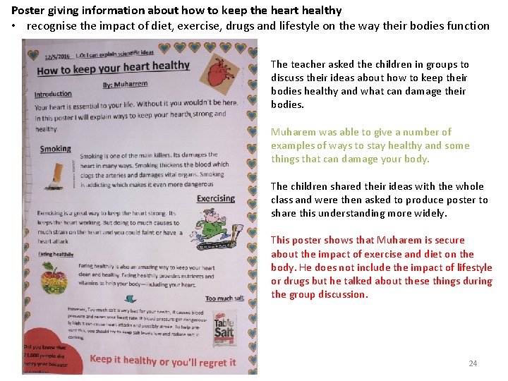 Poster giving information about how to keep the heart healthy • recognise the impact
