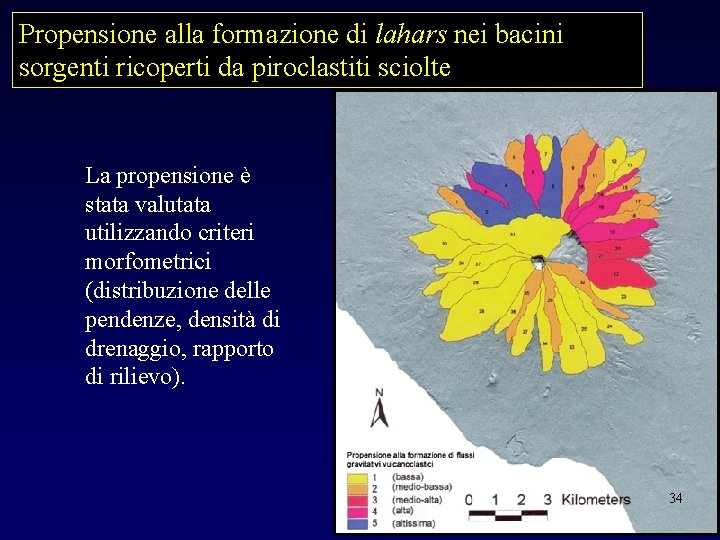 Propensione alla formazione di lahars nei bacini sorgenti ricoperti da piroclastiti sciolte La propensione