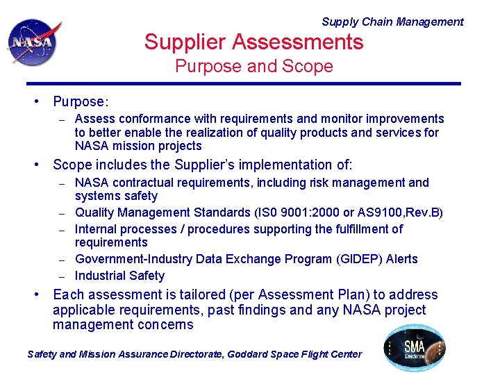 Supply Chain Management Supplier Assessments Purpose and Scope • Purpose: – Assess conformance with