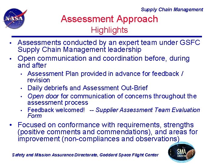 Supply Chain Management Assessment Approach Highlights Assessments conducted by an expert team under GSFC