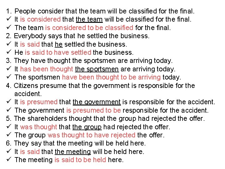 1. People consider that the team will be classified for the final. ü It