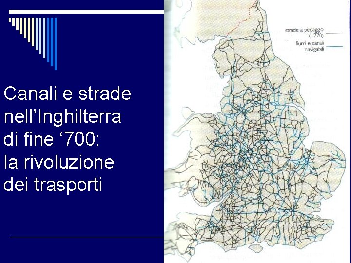 Canali e strade nell’Inghilterra di fine ‘ 700: la rivoluzione dei trasporti 