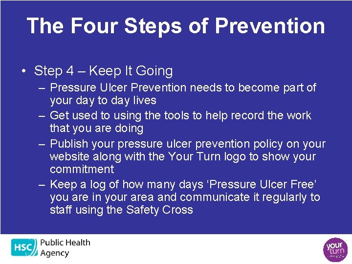 The Four Steps of Prevention • Step 4 – Keep It Going – Pressure