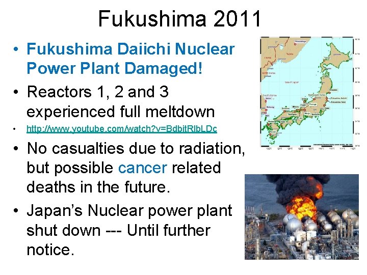 Fukushima 2011 • Fukushima Daiichi Nuclear Power Plant Damaged! • Reactors 1, 2 and