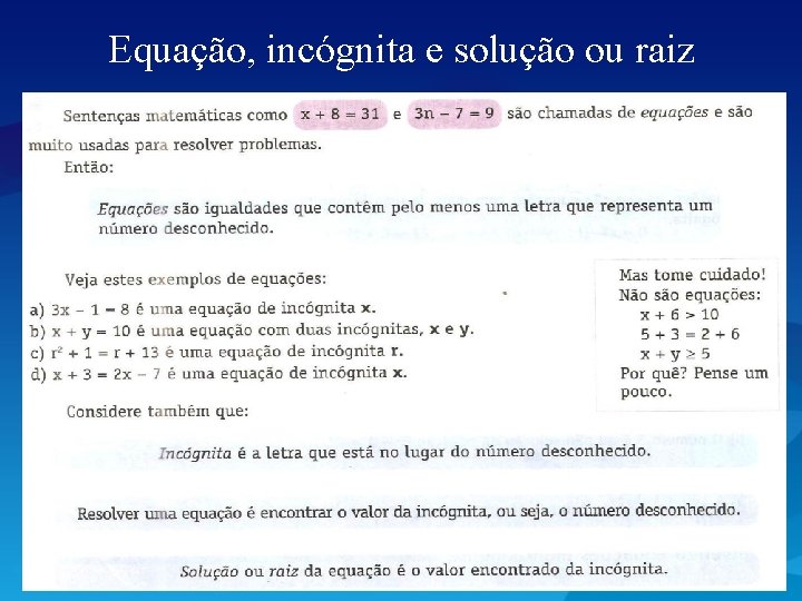 Equação, incógnita e solução ou raiz 
