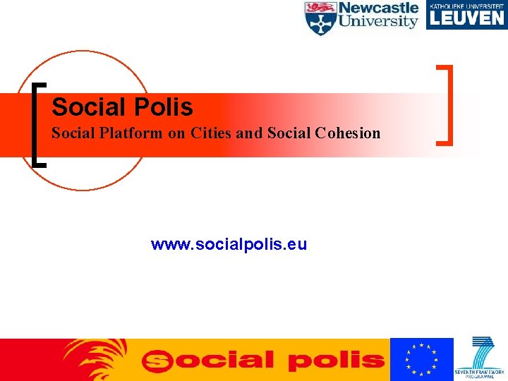 Social Polis Social Platform on Cities and Social Cohesion www. socialpolis. eu 