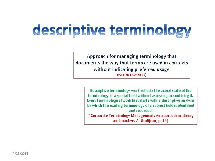 Approach for managing terminology that documents the way that terms are used in contexts