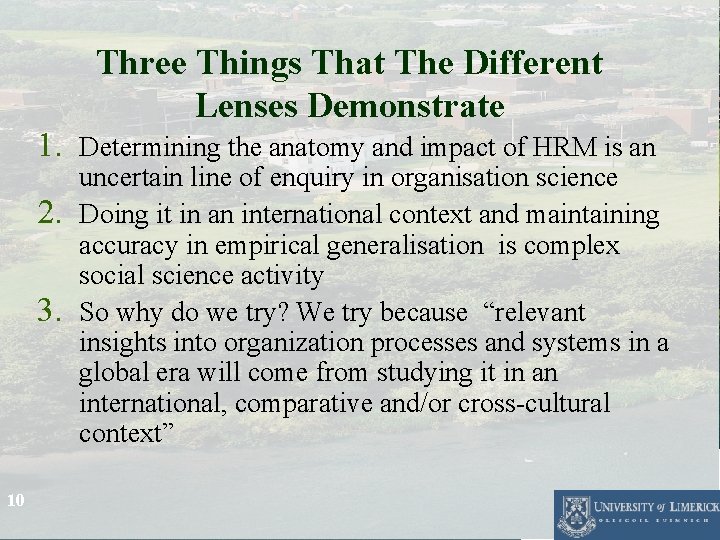 Three Things That The Different Lenses Demonstrate 1. Determining the anatomy and impact of