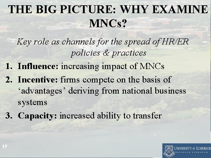 THE BIG PICTURE: WHY EXAMINE MNCs? Key role as channels for the spread of THE BIG PICTURE: WHY EXAMINE MNCs? Key role as channels for the spread of