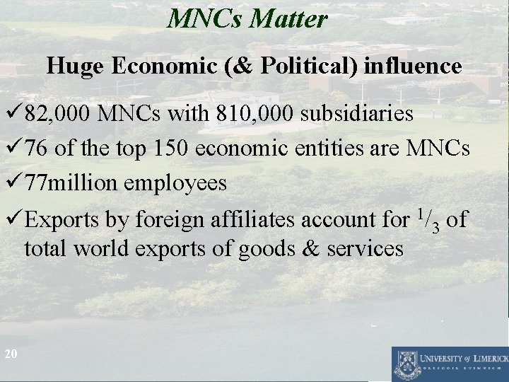 MNCs Matter Huge Economic (& Political) influence ü 82, 000 MNCs with 810, 000 MNCs Matter Huge Economic (& Political) influence ü 82, 000 MNCs with 810, 000