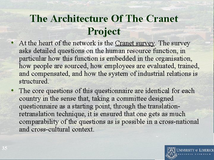 The Architecture Of The Cranet Project • At the heart of the network is