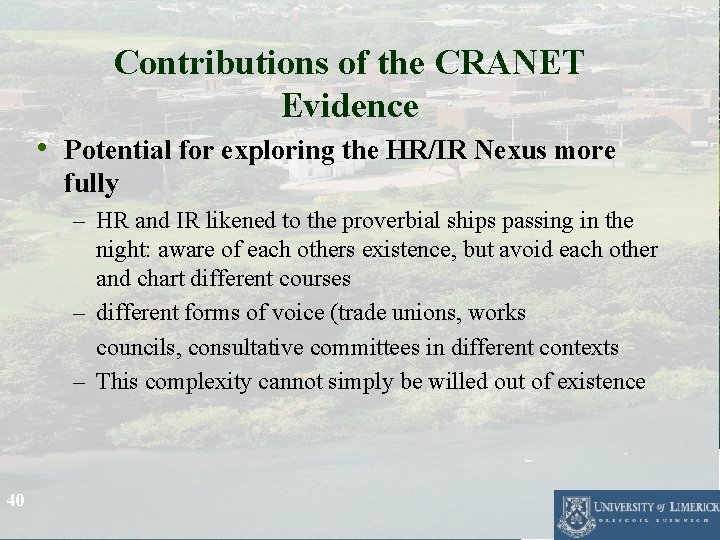 Contributions of the CRANET Evidence • Potential for exploring the HR/IR Nexus more fully Contributions of the CRANET Evidence • Potential for exploring the HR/IR Nexus more fully