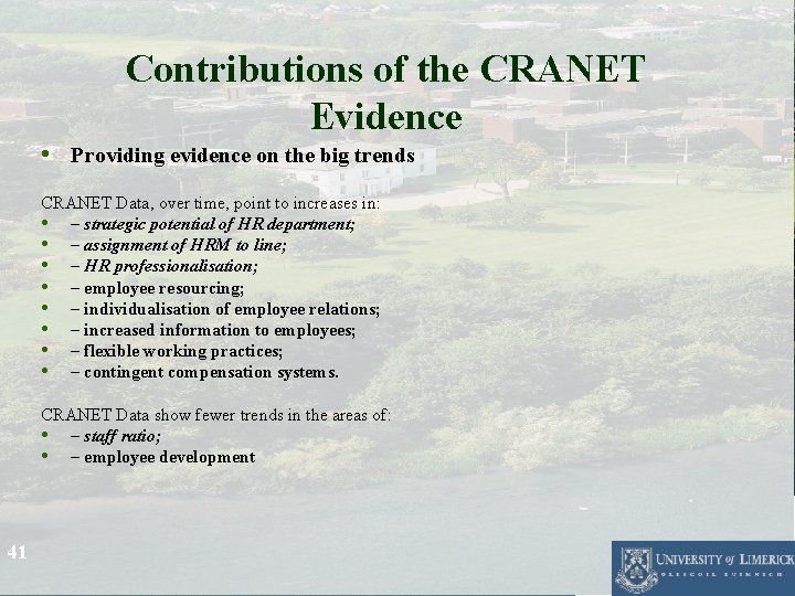 Contributions of the CRANET Evidence • Providing evidence on the big trends CRANET Data, Contributions of the CRANET Evidence • Providing evidence on the big trends CRANET Data,