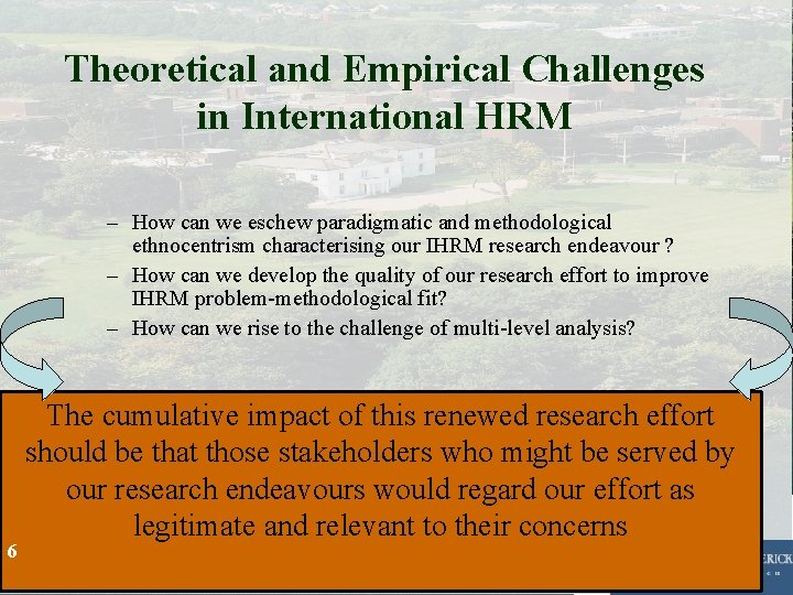 Theoretical and Empirical Challenges in International HRM 6 – How can we eschew paradigmatic Theoretical and Empirical Challenges in International HRM 6 – How can we eschew paradigmatic