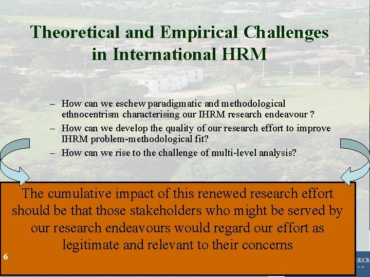 Theoretical and Empirical Challenges in International HRM 6 – How can we eschew paradigmatic