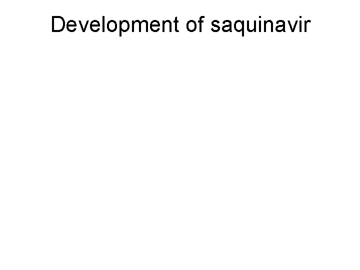 Development of saquinavir 