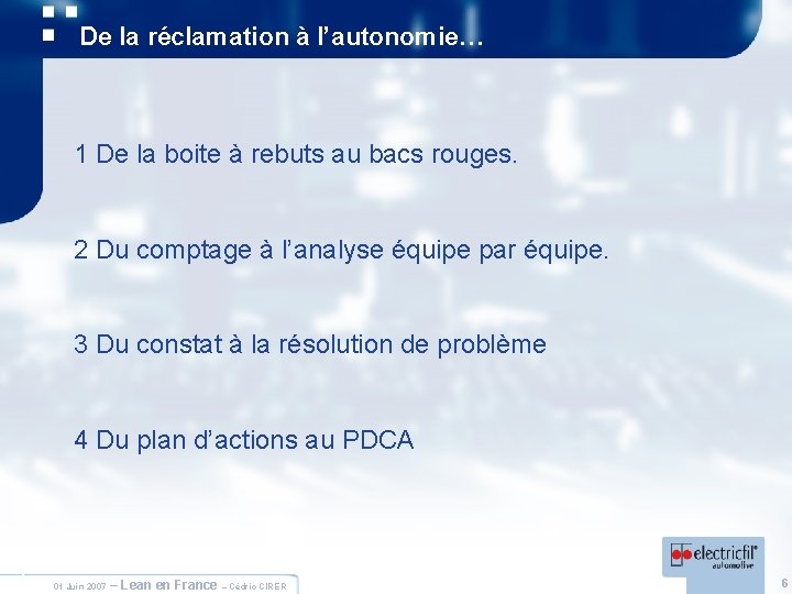 De la réclamation à l’autonomie… 1 De la boite à rebuts au bacs rouges.