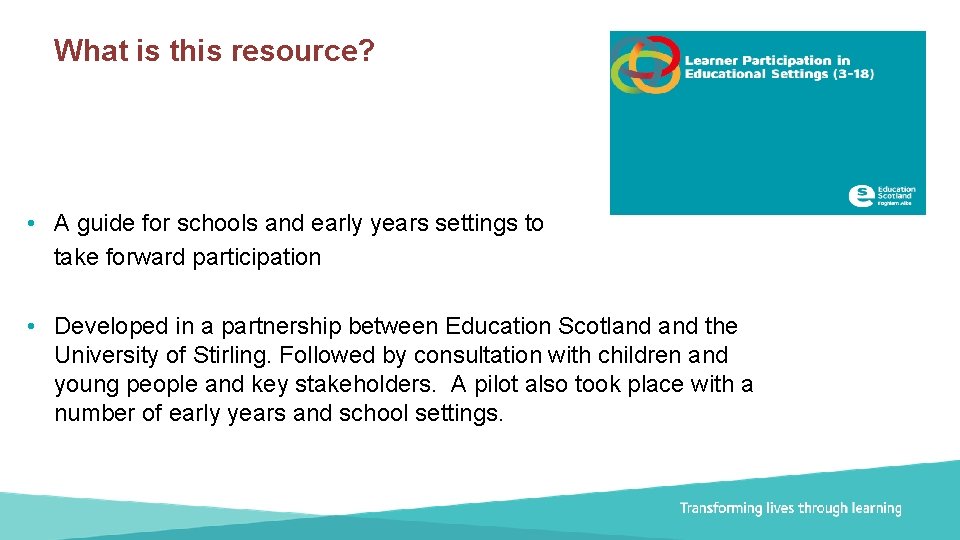 What is this resource? • A guide for schools and early years settings to