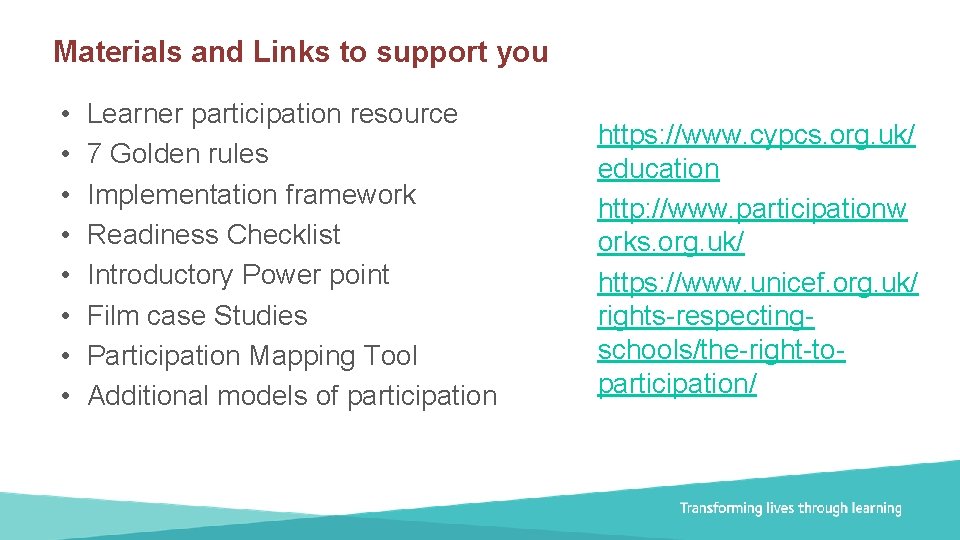 Materials and Links to support you • • Learner participation resource 7 Golden rules