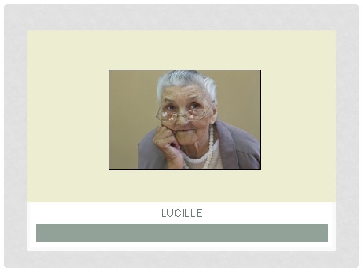LUCILLE 