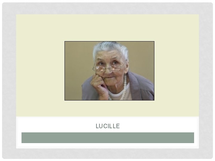 LUCILLE 