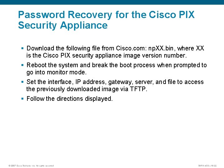 Password Recovery for the Cisco PIX Security Appliance § Download the following file from