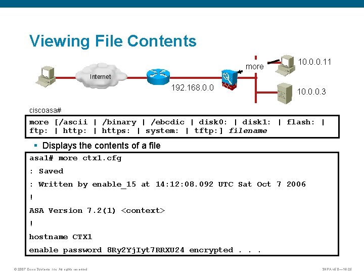 Viewing File Contents more 10. 0. 0. 11 Internet 192. 168. 0. 0 10.