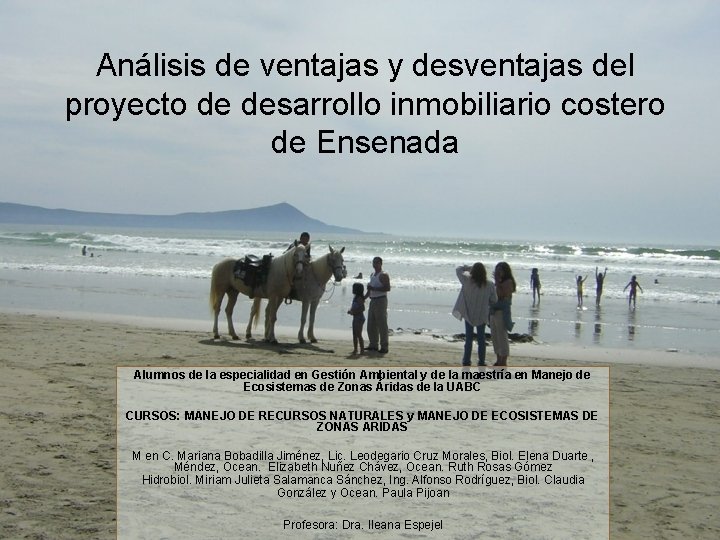 Análisis de ventajas y desventajas del proyecto de desarrollo inmobiliario costero de Ensenada Alumnos