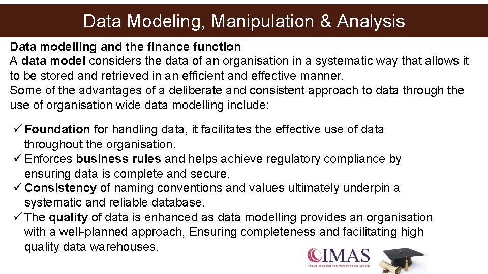 Data Modeling, Manipulation & Analysis Data modelling and the finance function A data model