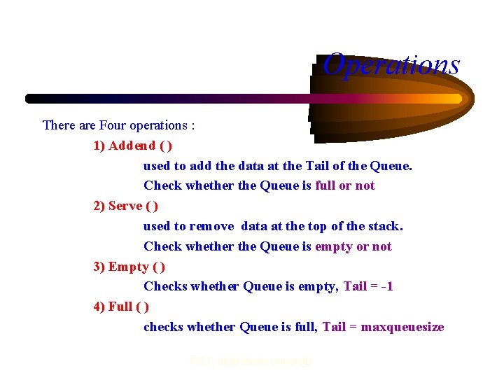 Operations There are Four operations : 1) Addend ( ) used to add the