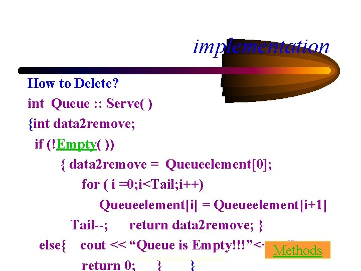 implementation How to Delete? int Queue : : Serve( ) {int data 2 remove;
