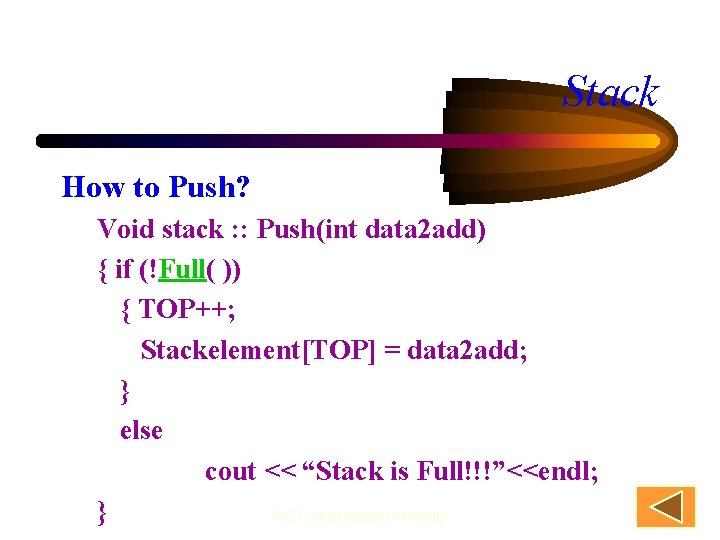 Stack How to Push? Void stack : : Push(int data 2 add) { if