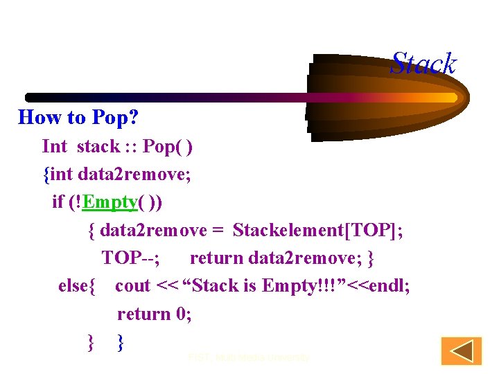Stack How to Pop? Int stack : : Pop( ) {int data 2 remove;