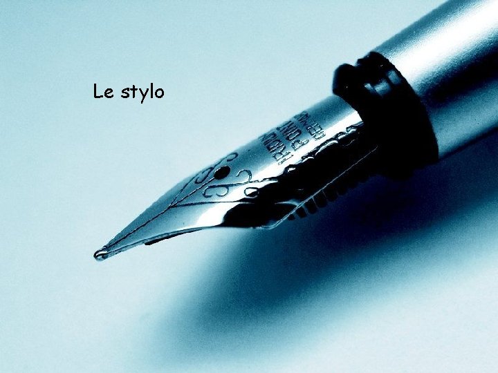 Le stylo 