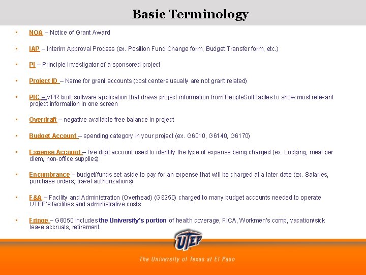 Basic Terminology • NOA – Notice of Grant Award • IAP – Interim Approval Basic Terminology • NOA – Notice of Grant Award • IAP – Interim Approval