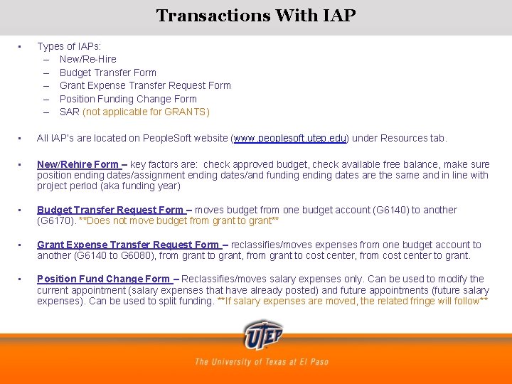 Transactions With IAP • Types of IAPs: – New/Re-Hire – Budget Transfer Form – Transactions With IAP • Types of IAPs: – New/Re-Hire – Budget Transfer Form –