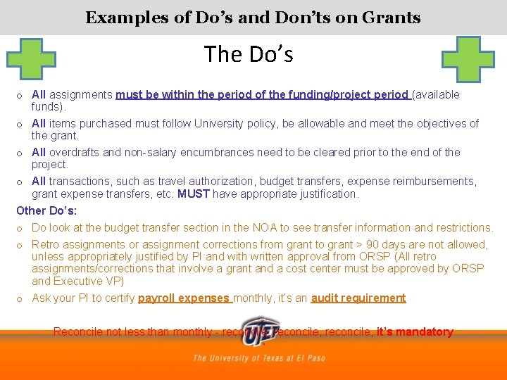 Examples of Do’s and Don’ts on Grants The Do’s o All assignments must be Examples of Do’s and Don’ts on Grants The Do’s o All assignments must be
