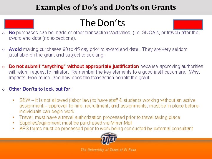 Examples of Do’s and Don’ts on Grants The Don’ts o No purchases can be Examples of Do’s and Don’ts on Grants The Don’ts o No purchases can be