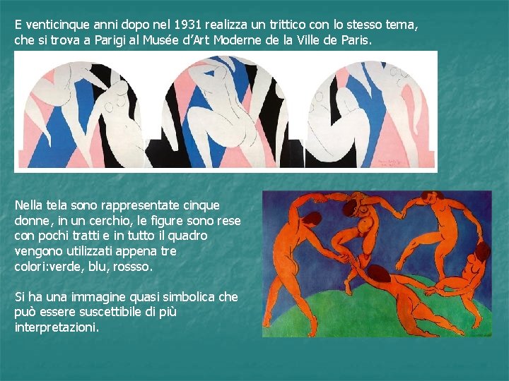 E venticinque anni dopo nel 1931 realizza un trittico con lo stesso tema, che E venticinque anni dopo nel 1931 realizza un trittico con lo stesso tema, che