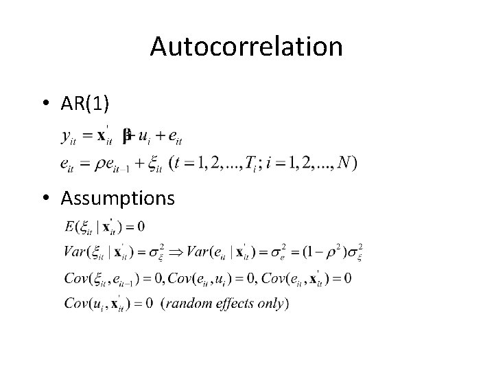 Autocorrelation • AR(1) • Assumptions 