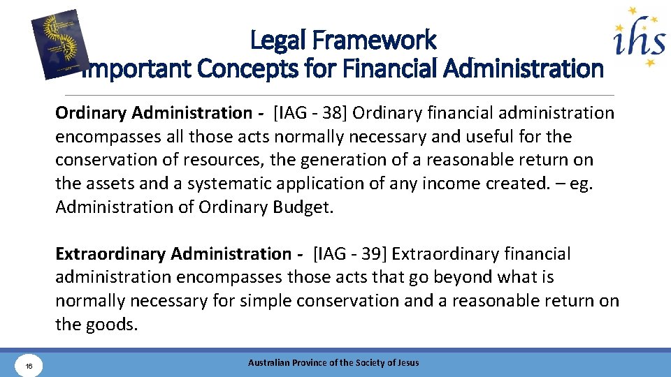 Legal Framework Important Concepts for Financial Administration Ordinary Administration - [IAG - 38] Ordinary