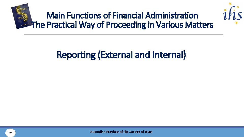 Main Functions of Financial Administration The Practical Way of Proceeding in Various Matters Reporting