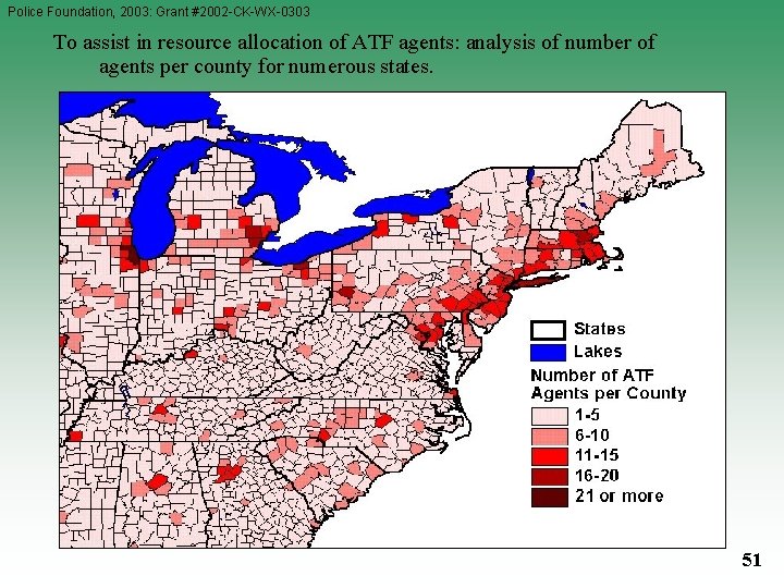 Police Foundation, 2003: Grant #2002 -CK-WX-0303 To assist in resource allocation of ATF agents: Police Foundation, 2003: Grant #2002 -CK-WX-0303 To assist in resource allocation of ATF agents: