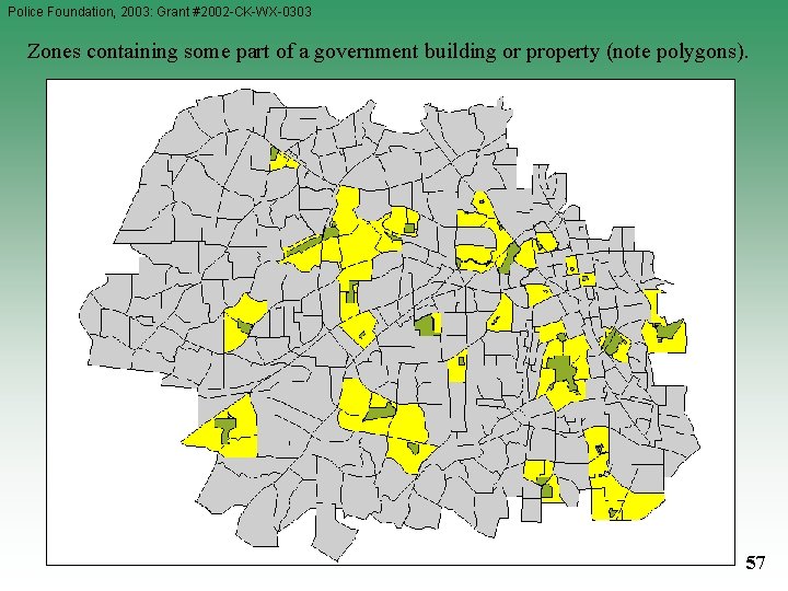 Police Foundation, 2003: Grant #2002 -CK-WX-0303 Zones containing some part of a government building Police Foundation, 2003: Grant #2002 -CK-WX-0303 Zones containing some part of a government building
