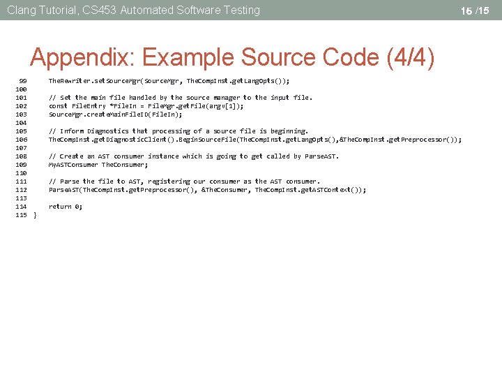 Clang Tutorial, CS 453 Automated Software Testing 15 /15 Appendix: Example Source Code (4/4)