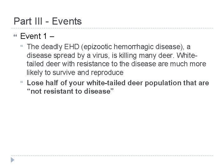 Part III - Events Event 1 – The deadly EHD (epizootic hemorrhagic disease), a