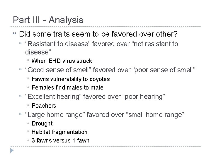 Part III - Analysis Did some traits seem to be favored over other? “Resistant