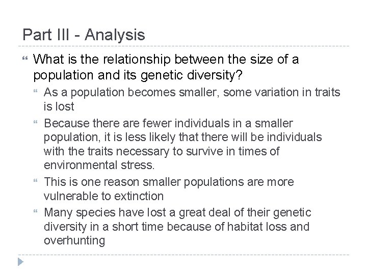 Part III - Analysis What is the relationship between the size of a population