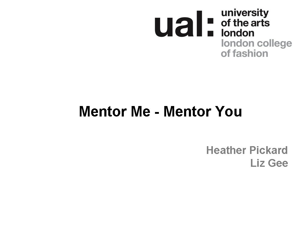 Mentor Me - Mentor You Heather Pickard Liz Gee 