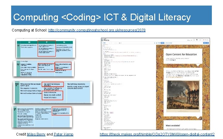 Computing <Coding> ICT & Digital Literacy Computing at School: http: //community. computingatschool. org. uk/resources/2078